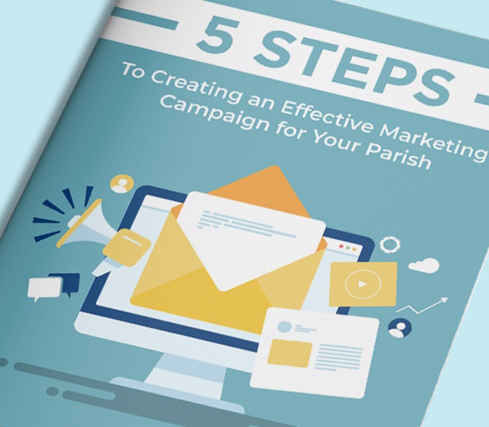 Download the PDF A book titled 5 steps to creating an effective marketing campaign for your parish.