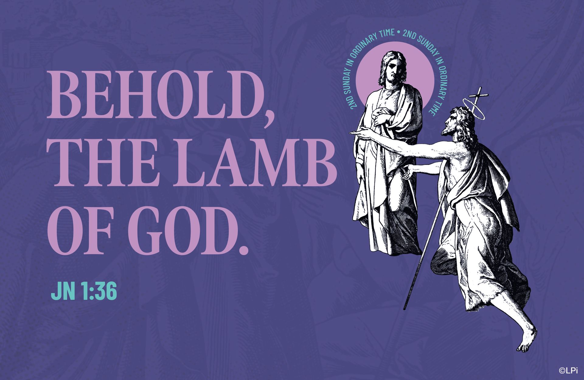 A poster that says behold the Lamb of God.