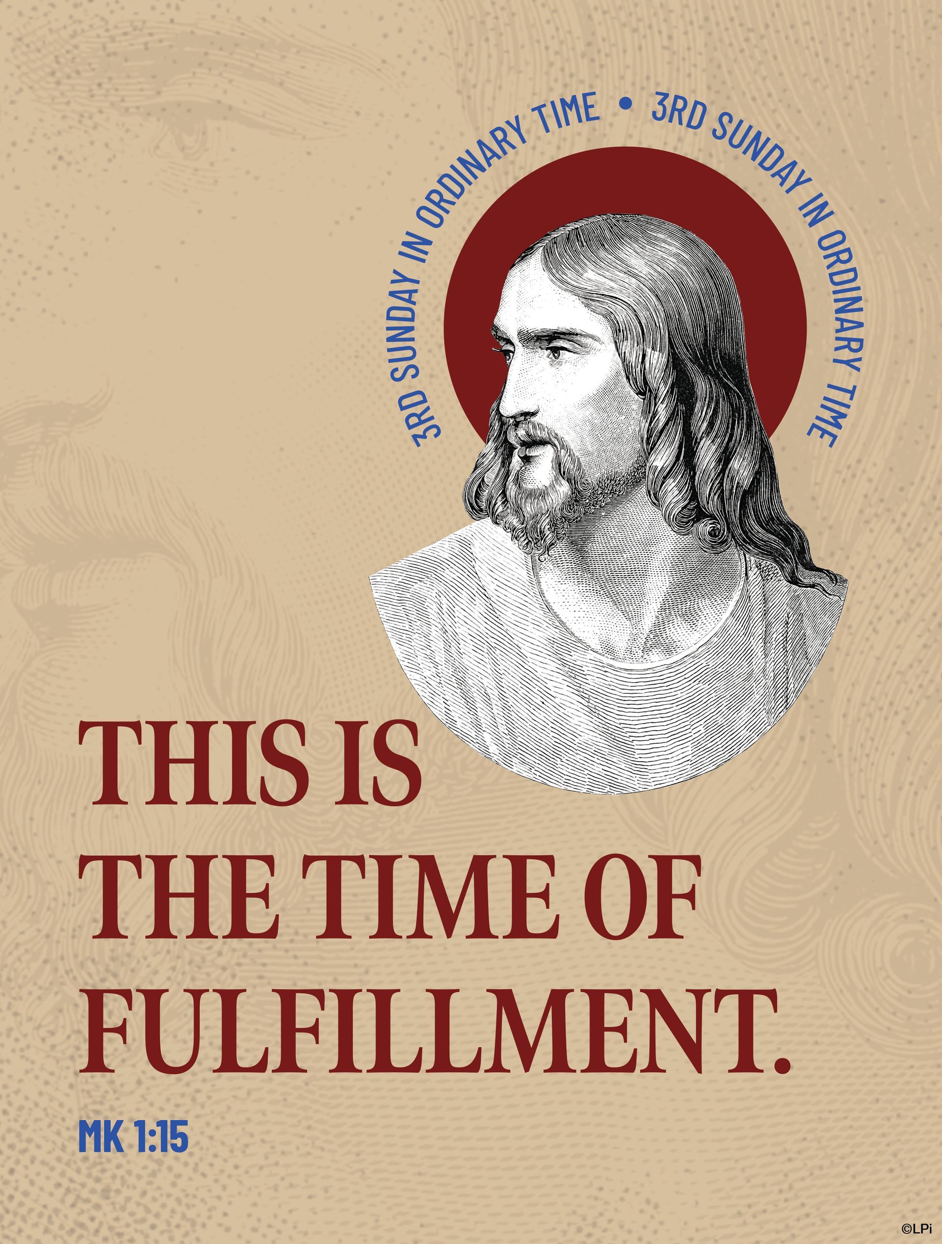 A poster that says this is the time of fulfillment.