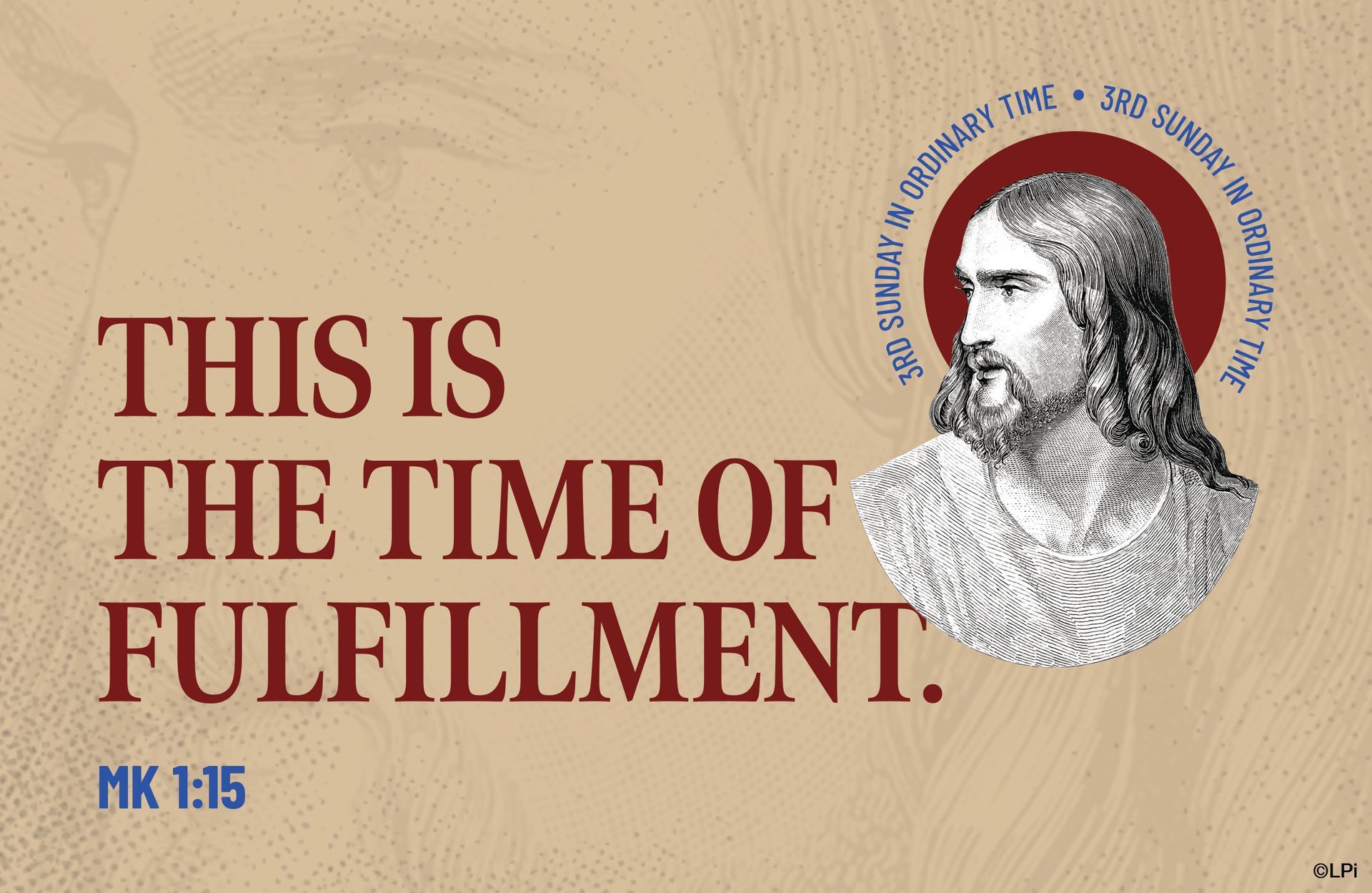 A poster that says this is the time of fulfillment.
