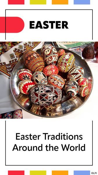 There are many different easter traditions around the world.