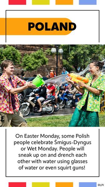 On easter monday , some polish people celebrate smigus-dymgus or wet monday.