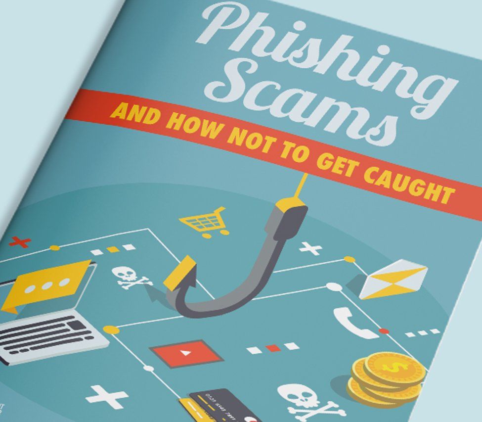 Download the PDF A blue cover with the title Phishing Scams & How Not to Get Caught.