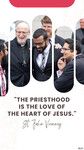 The priesthood is the love of the heart of Jesus.
