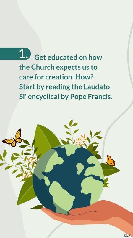 An illustration of a hand holding a globe with the words get educated on how the church expects us to care for creation.