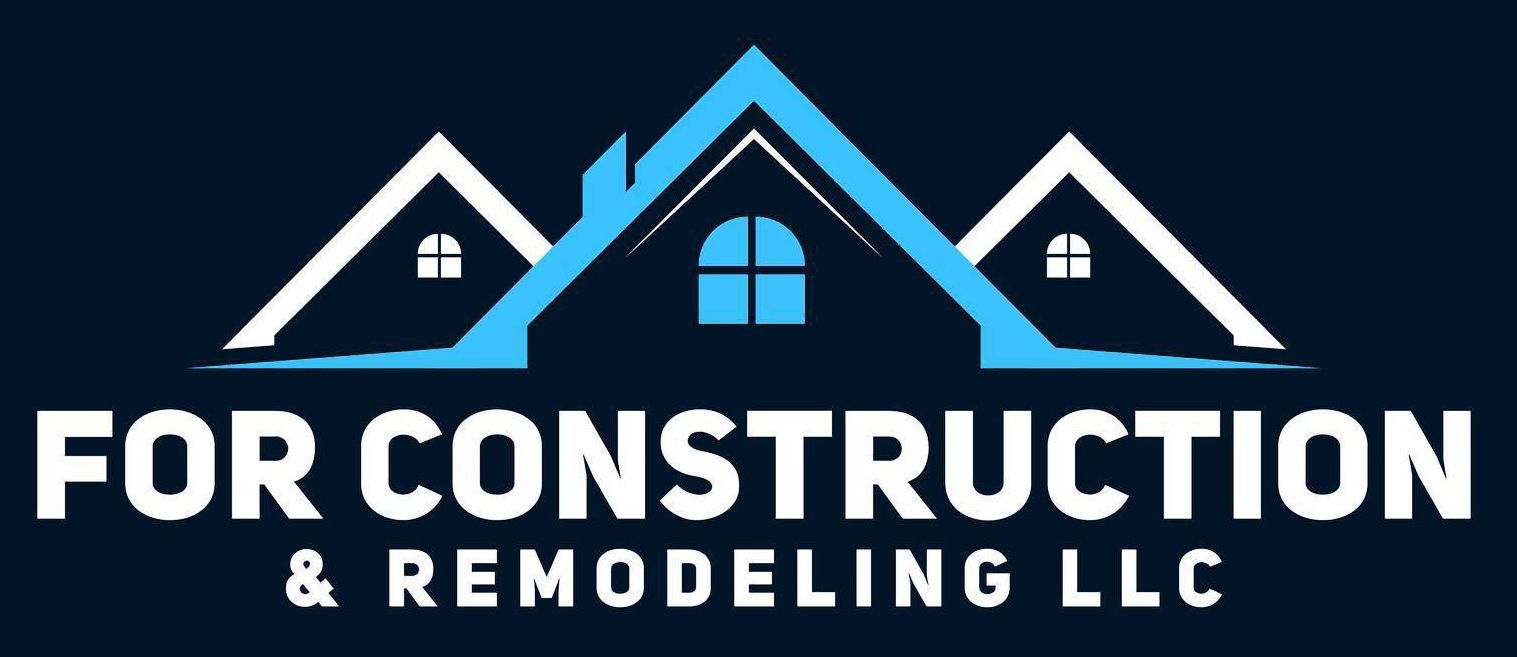 FOR Construction & Remodeling FOR Construction & Remodeling