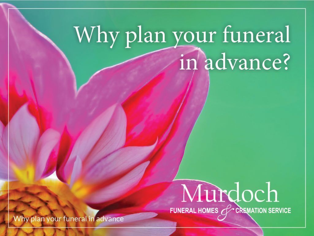 An advertisement for murdoch funeral homes and cremation service