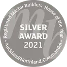 Silver 2021 award badge with “Registered Master Builders House of the Year” and “Auckland/Northland/Coromandel” text