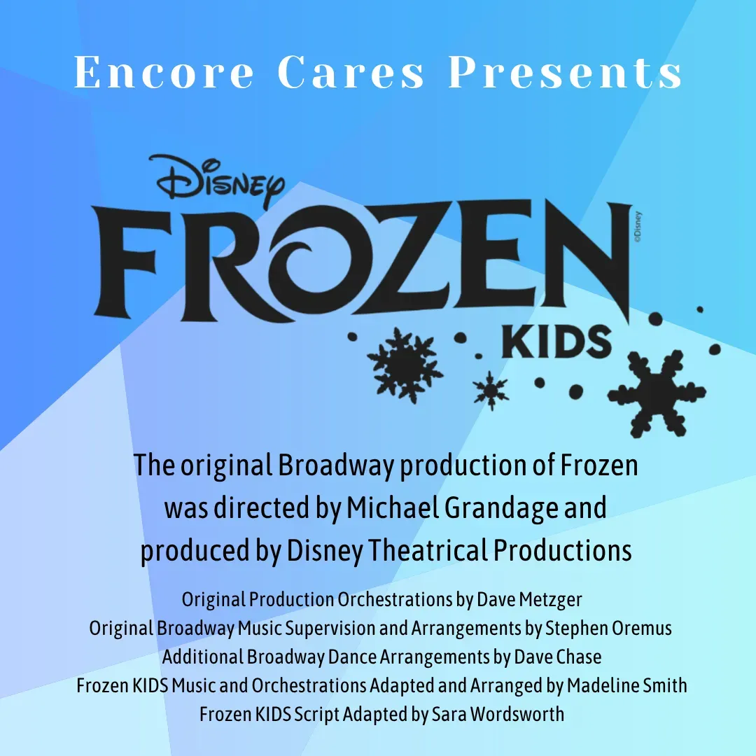 Frozen Kids stage show poster with blue background and Disney Frozen logo, presented by Encore Cares