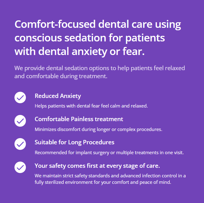 Comfort-focused dental care using conscious sedation for patients with dental anxiety
