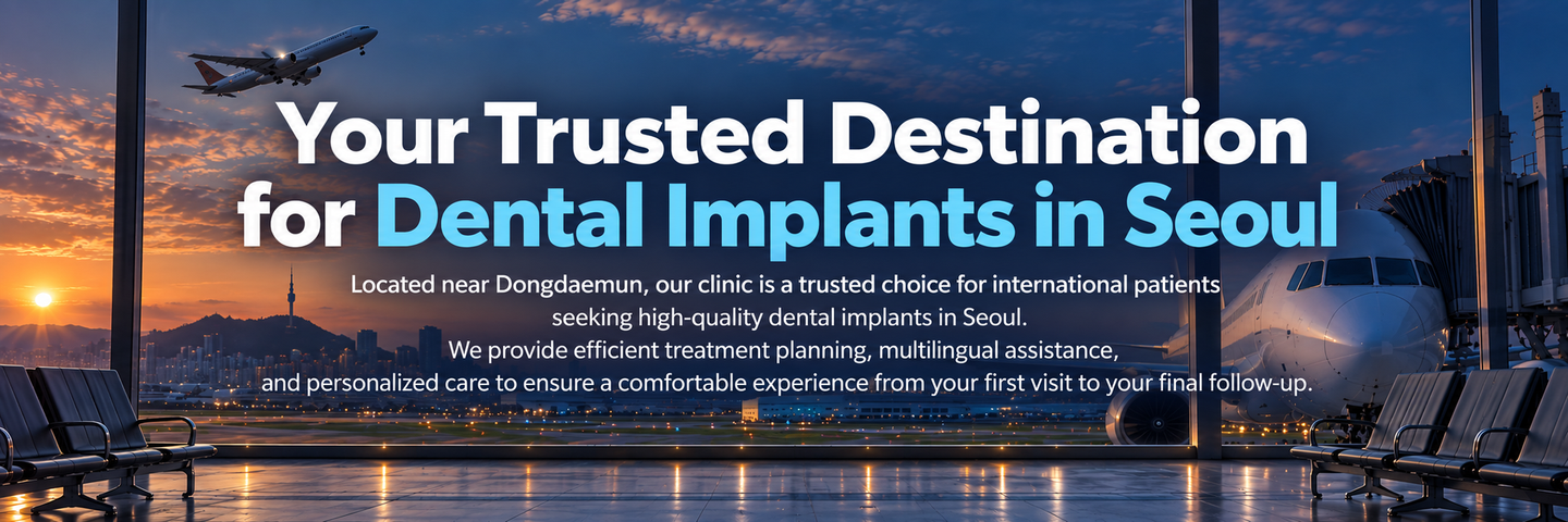 Your trusted destination for dental implants in Seoul