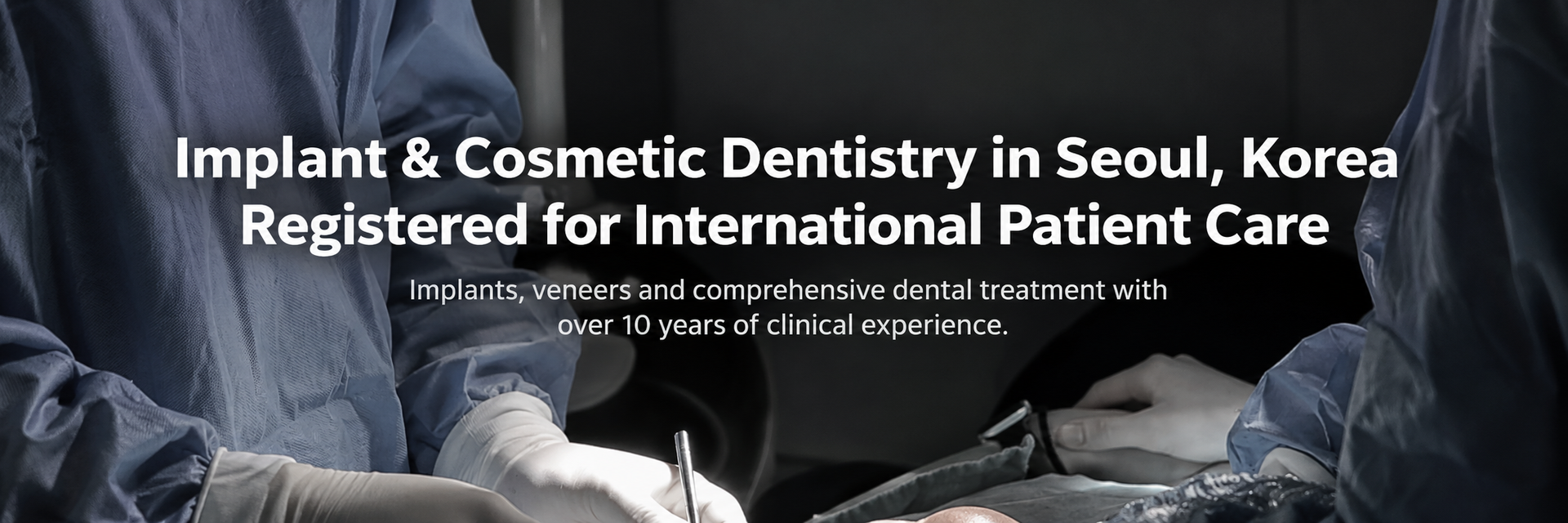 Implant and cosmetic dentistry in Seoul, registered for international patient care