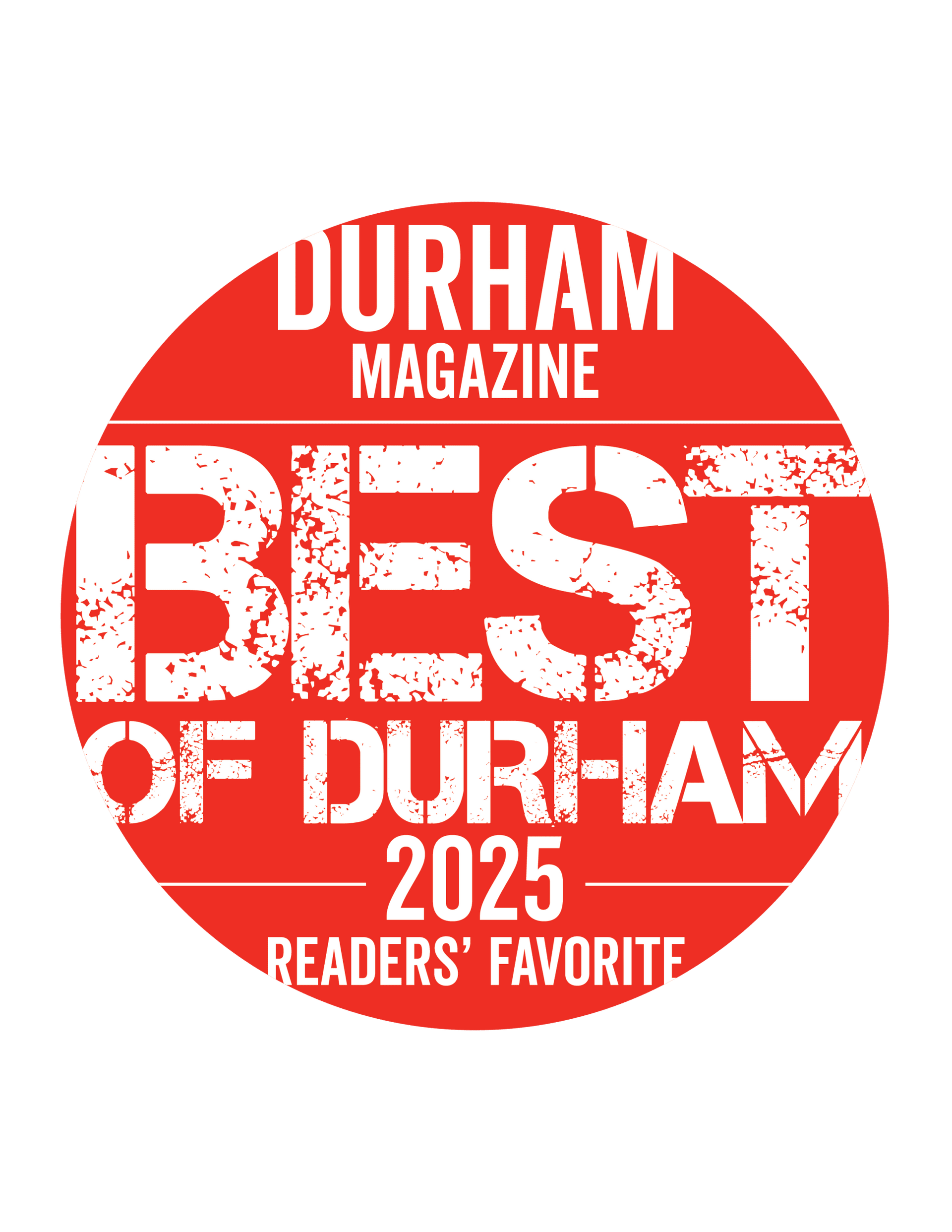 Red circular Durham Magazine badge reading “Best of Durham 2025 Readers Favorite”