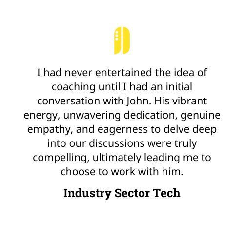 Testimonial: Quote about John's coaching. Yellow quote marks, text about energy, dedication, and empathy. Industry sector listed below.