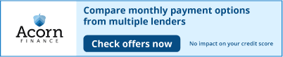 Ad for Acorn Finance: Compare monthly payment options from multiple lenders. Button: 