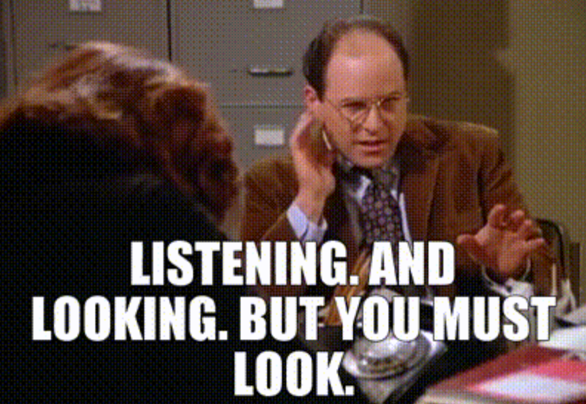 graphic that says 'listening. and looking. but you must look.'