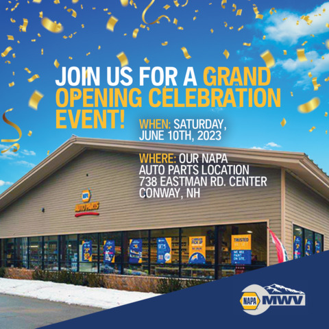 A NAPA Auto Parts store announcing a grand opening on June 10, 2023, at 738 Eastman Rd, Center Conway, NH.