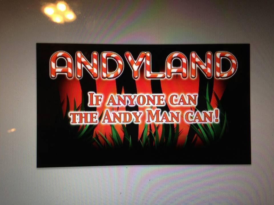A sign that says andyland if anyone can the andy man can