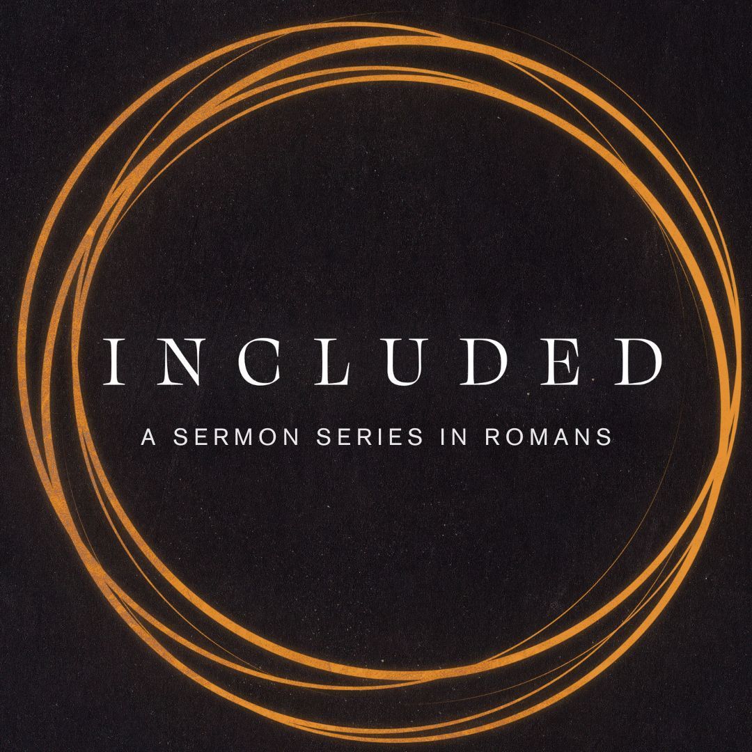 Included | Romans 5:1-11