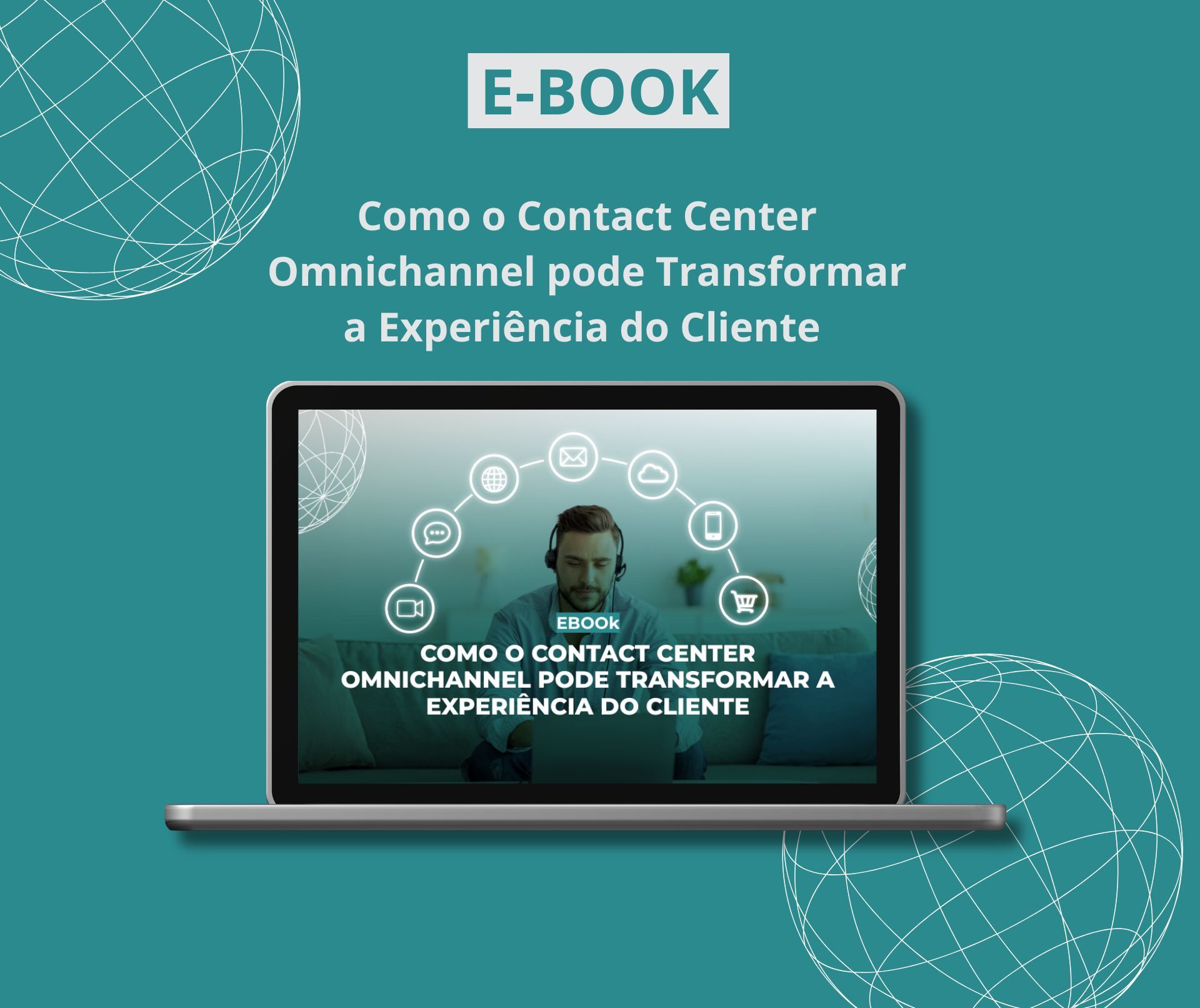 Um e-book sobre como um contact center pode transformar a experiência do cliente
