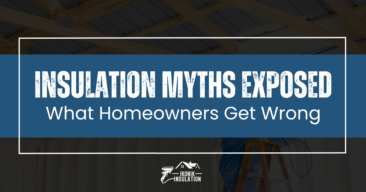Insulation Myths Exposed