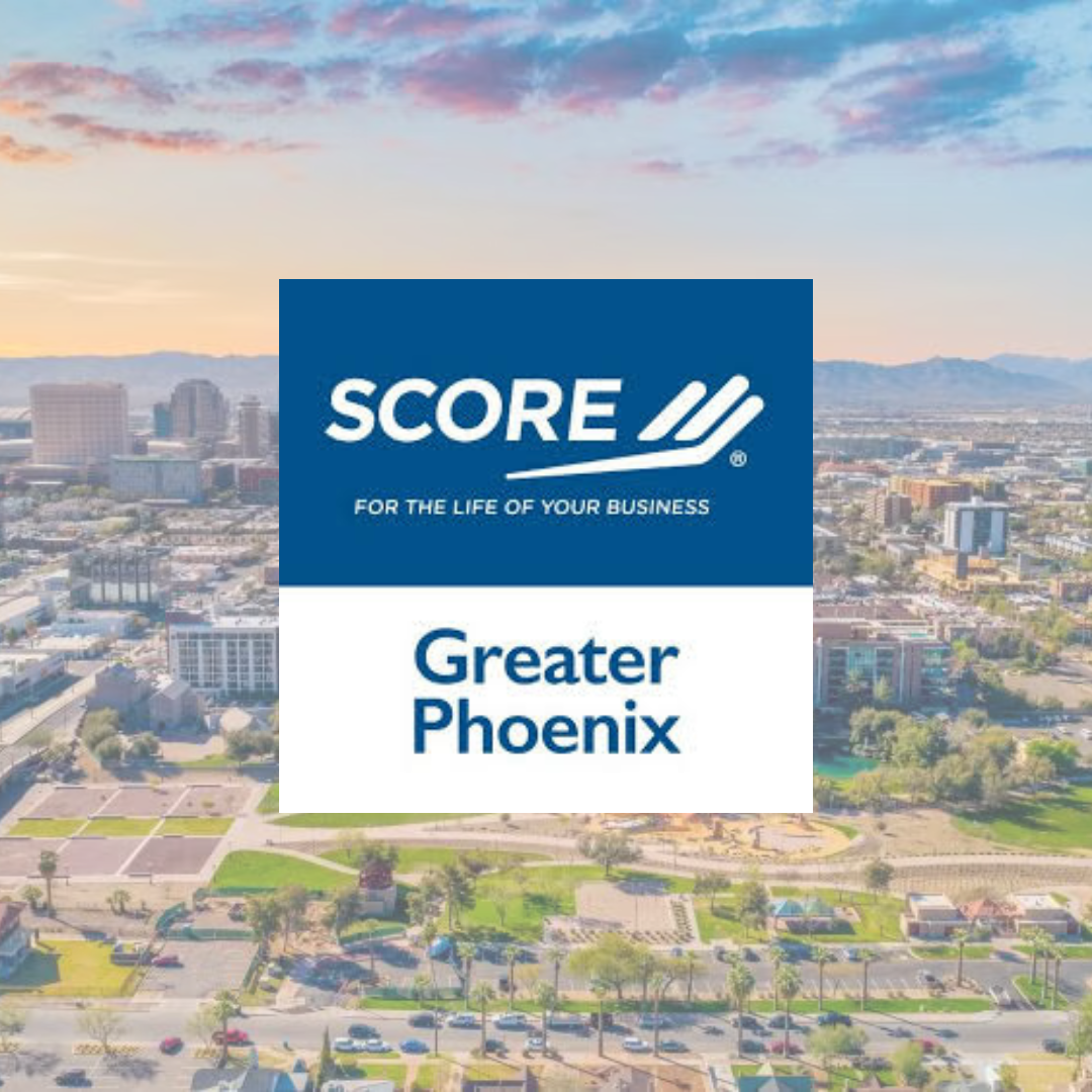 Score for the life of your business and greater phoenix