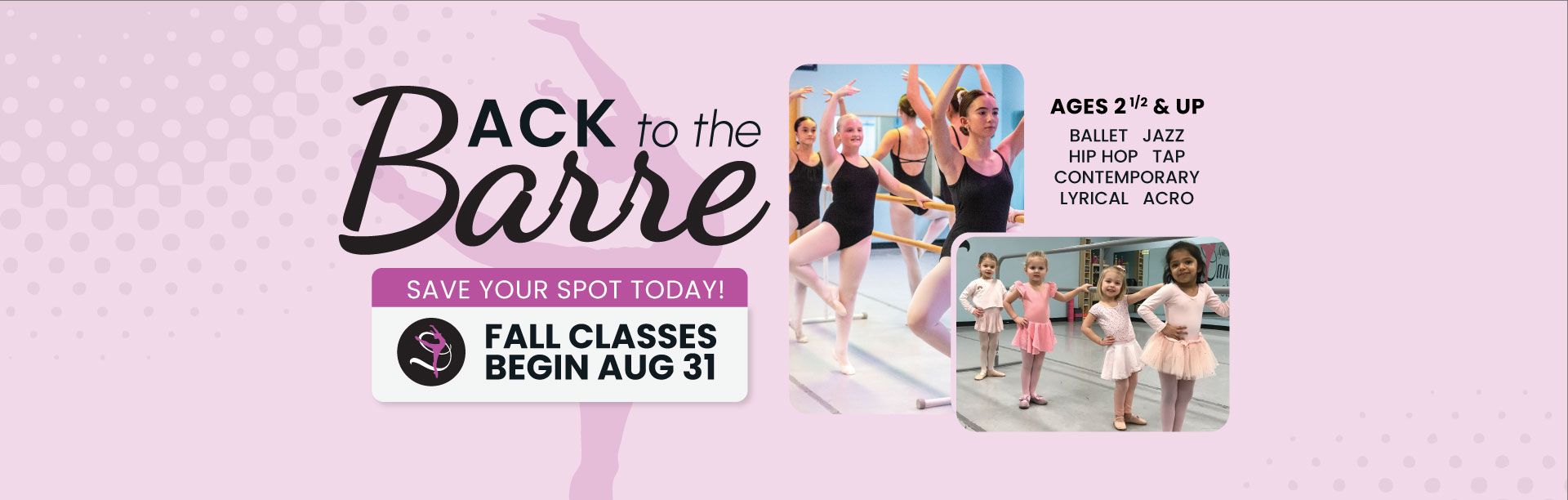 Pink promotional banner reading “Back to the Barre” with ballet photos and “Fall Classes Open for Registration” text.