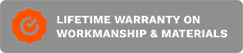 A button that says lifetime warranty on workmanship and materials