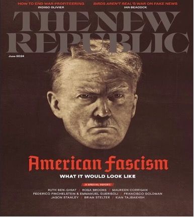 The New Republic magazine cover with a stern portrait and the headline “American fascism”