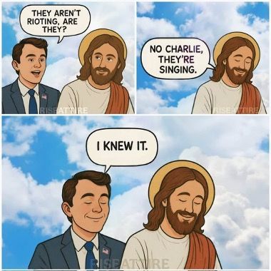 Three-panel comic of Jesus correcting a suited man: “They’re singing,” then he says, “I knew it.”