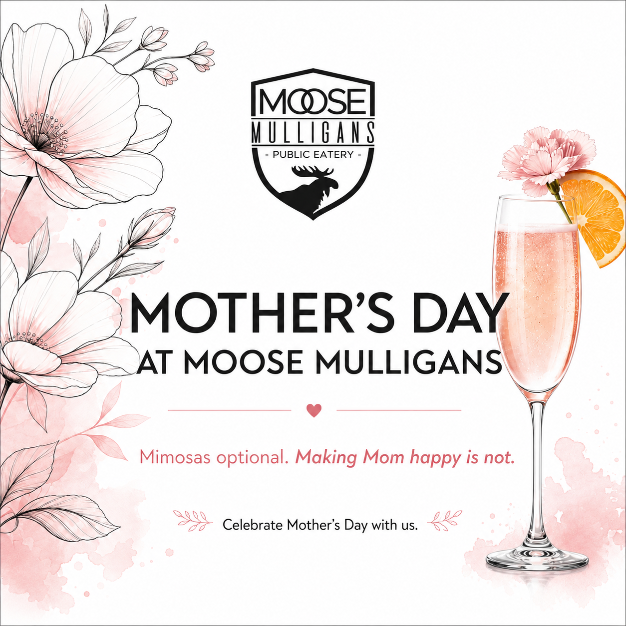 Mother’s Day at Moose Mulligans