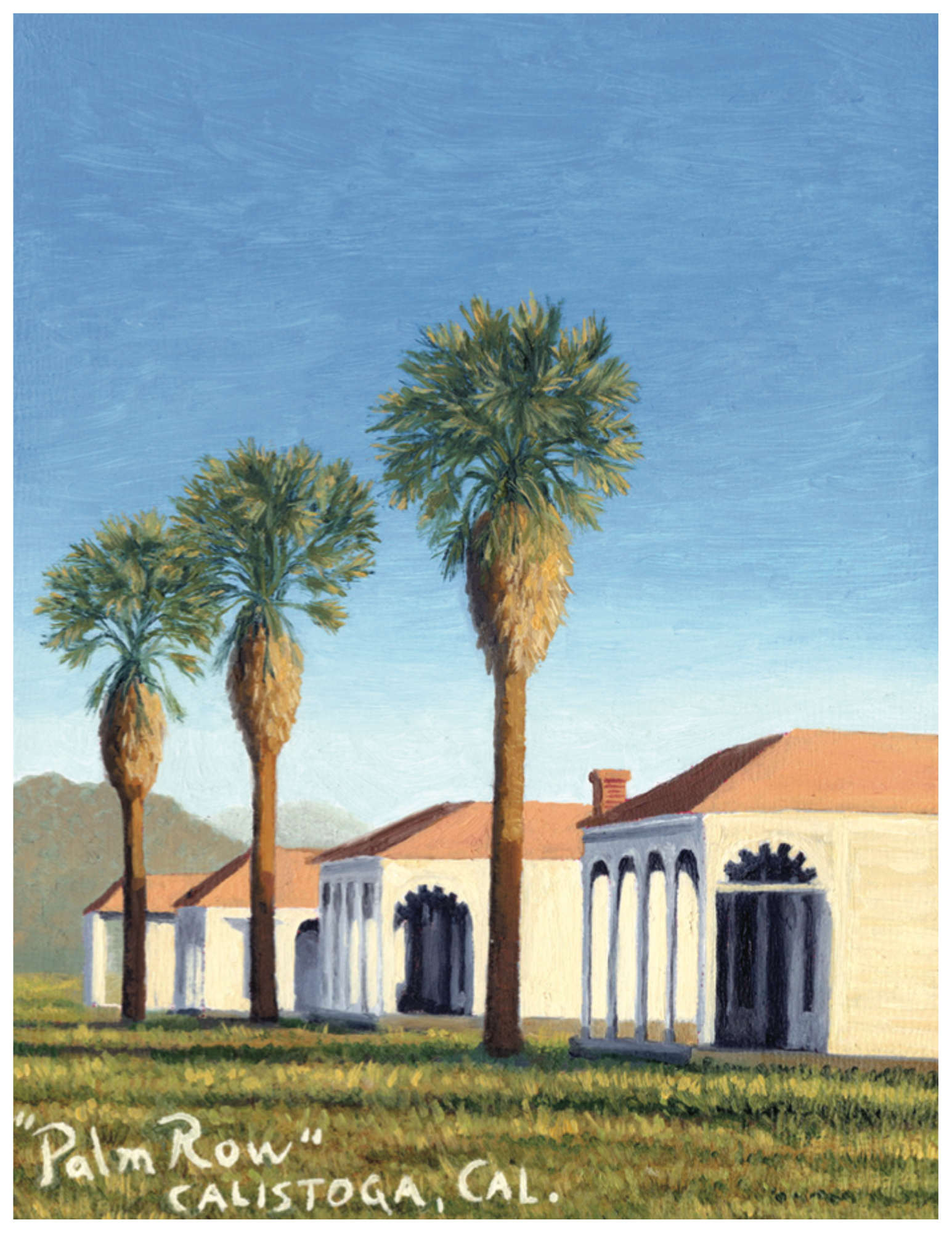 Palm trees beside white houses under a blue sky, labeled “Palm Row, Calistoga, Cal.”
