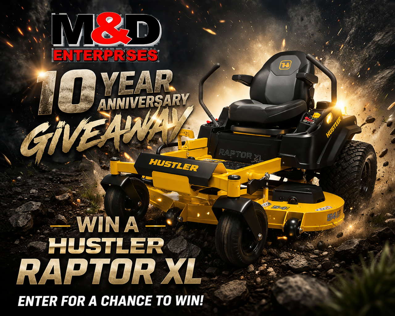 M&D Enterprises 10-year anniversary giveaway ad featuring a yellow Hustler Raptor XL riding mower in a smoky scene
