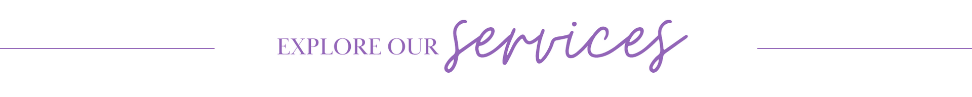 “Explore our services” header in pale purple script on a white background
