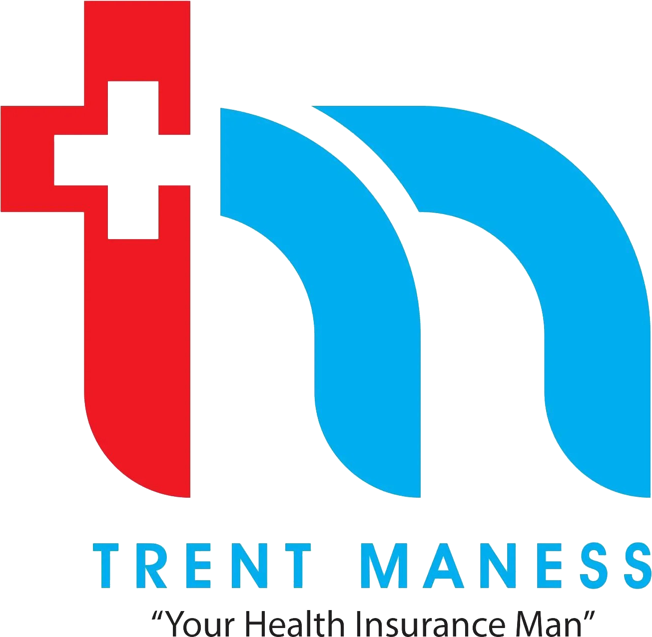 Trent Maness "Your Health Insurance Man"