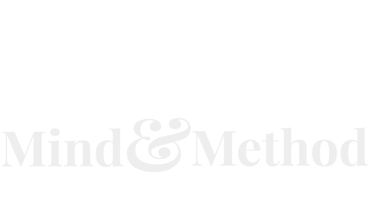 Faint gray “Mind & Method” logo on a white background