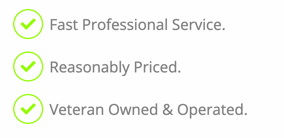A picture of a fast professional service , reasonably priced , veteran owned and operated.