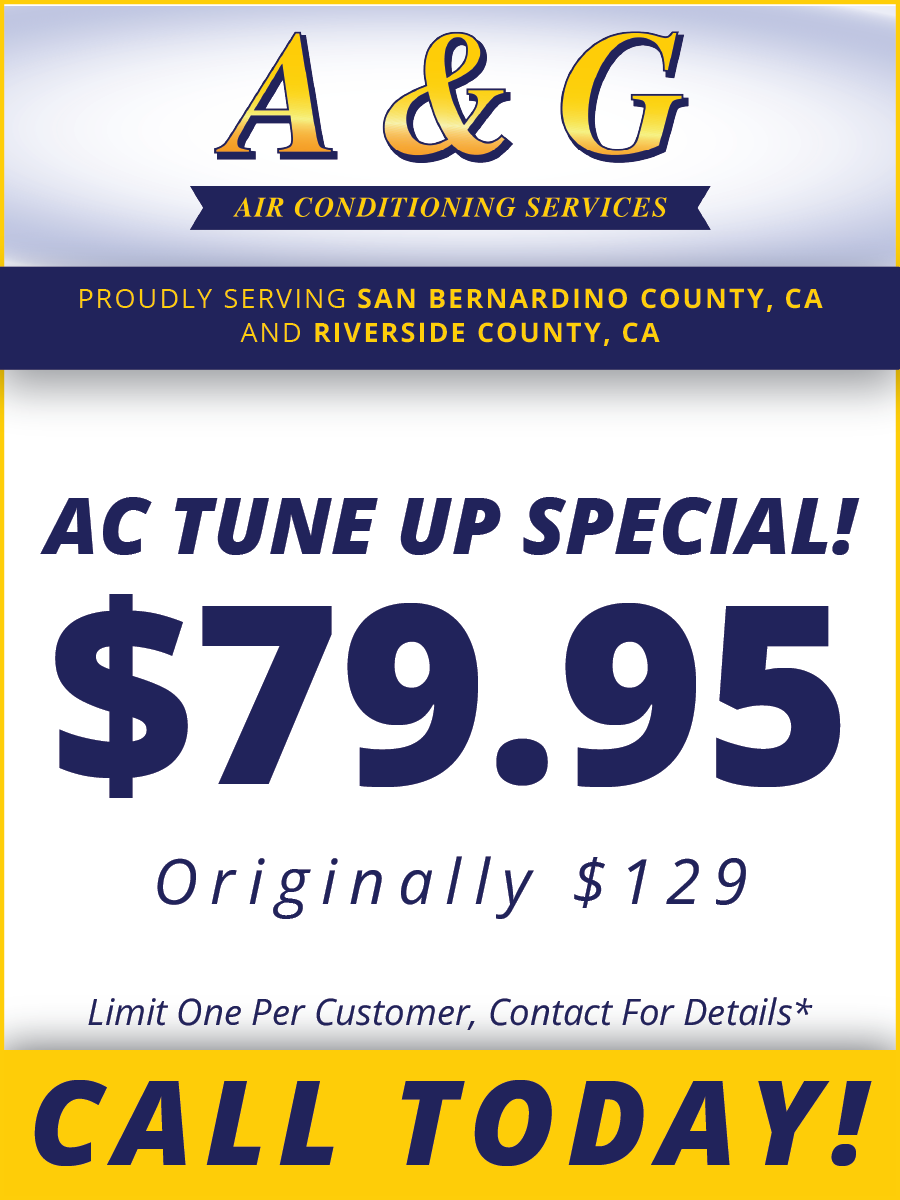 A & g air conditioning services proudly serving san bernardino county ca and riverside county ca