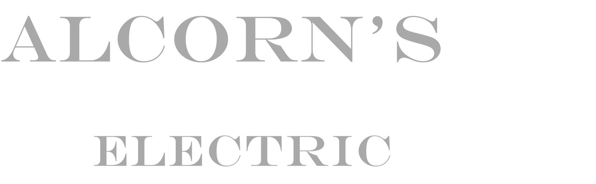 Alcorn&rsquo;s Electric logo in light gray serif text on a white background