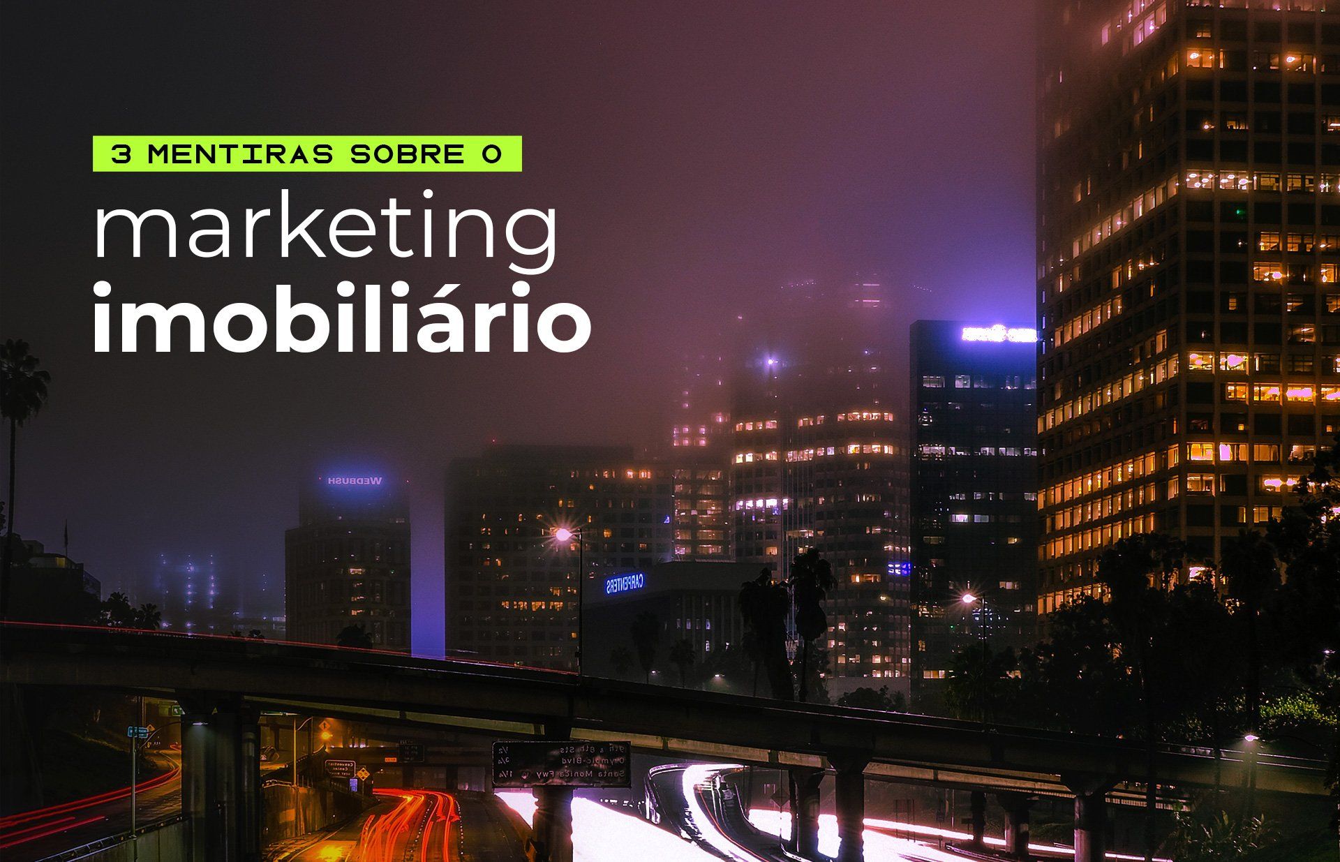 1º de abril: Três mentiras sobre o marketing imobiliário