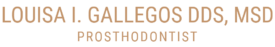 Gallegos, Louisa DDS MSD Prosthodontist