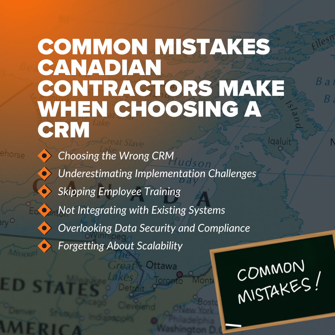 Common Mistakes Canadian Contractors Make When Choosing a CRM