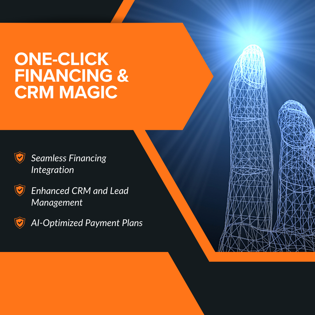 One-Click Financing & CRM Magic