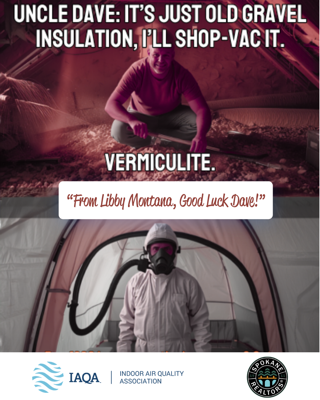 Worker vacuums vermiculite insulation in attic; includes “UNCLE DAVE” and “Good luck, Steve” captions.