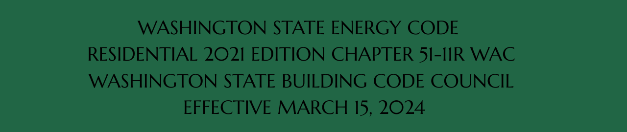 Green sign with faded text listing Washington State Energy Code for new construction in Spokane.