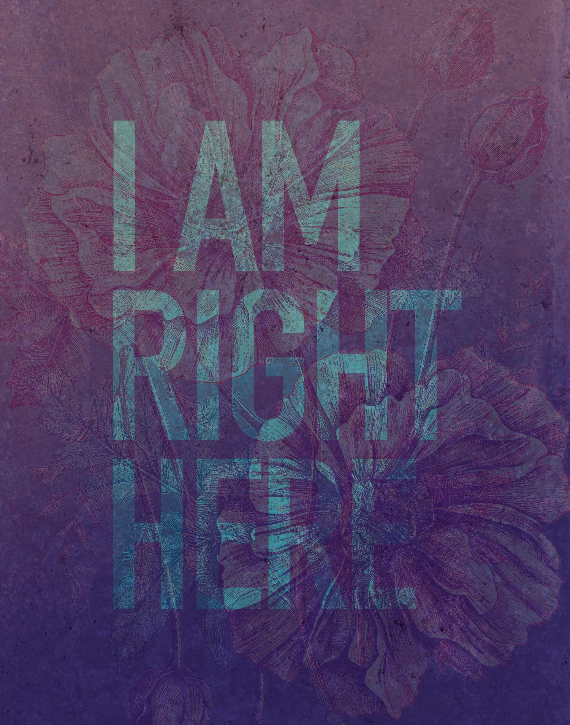 A purple background with the words `` i am right here '' written on it. Custom Design by Sarah Rosie Studios.