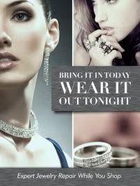 Jewelry ad with woman wearing necklace and rings, text: “Bring it in today, wear it out tonight.”
