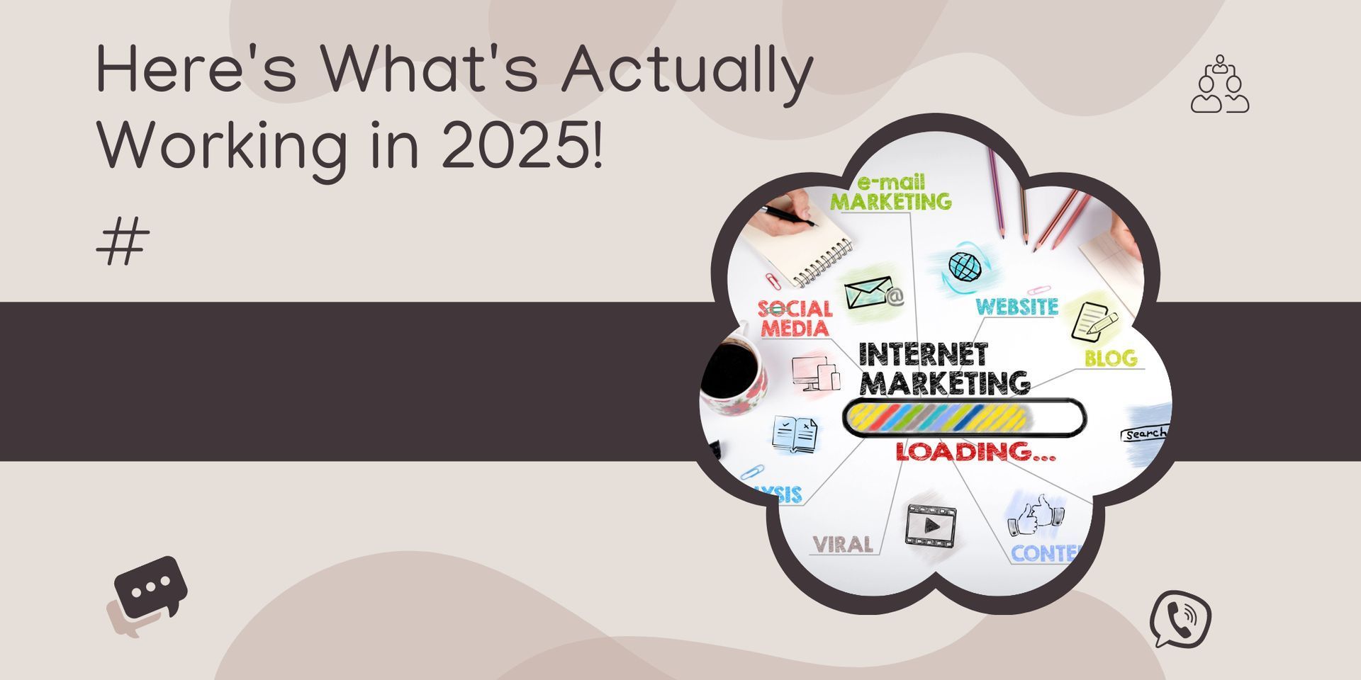 A poster that says here 's what 's actually working in 2025