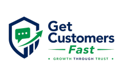 Logo reading “Get Customers Fast” with blue shield, green arrow, and “Growth Through Trust” tagline