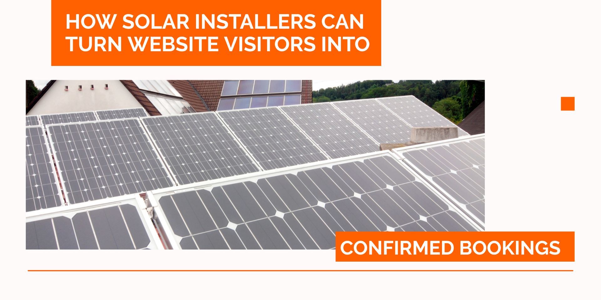 How Solar Installers Can Turn Website Visitors Into Confirmed Bookings